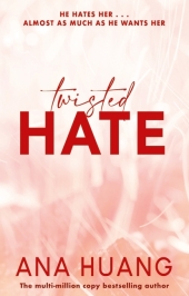 Huang, Ana: Twisted Hate