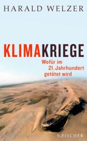 Welzer, Harald: Klimakriege