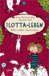 Pantermüller, Alice: Mein Lotta-Leben. Alles voller Kaninchen
