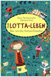 Pantermüller, Alice: Mein Lotta-Leben. Das reinste Katzentheater