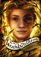 Brandis, Katja: Woodwalkers. Fremde Wildnis