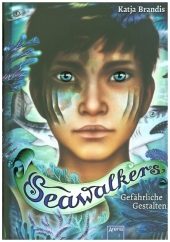 Brandis, Katja: Seawalkers. Gefährliche Gestalten