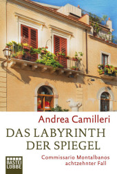Camilleri, Andrea: Das Labyrinth der Spiegel