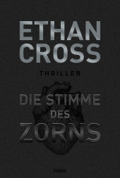Cross, Ethan: Die Stimme des Zorns