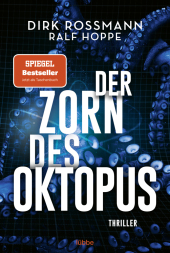 Rossmann, Dirk; Hoppe, Ralf: Der Zorn des Oktopus
