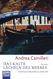 Camilleri, Andrea: Das kalte Lächeln des Meeres