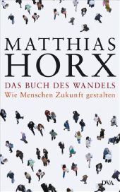 Horx, Matthias: Das Buch des Wandels