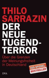 Sarrazin, Thilo: Der neue Tugendterror
