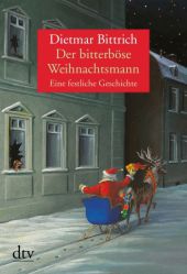 Bittrich, Dietmar: Der bitterböse Weihnachtsmann