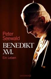 Seewald, Peter: Benedikt XVI.