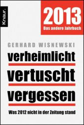 Wisnewski, Gerhard: Verheimlicht - vertuscht - vergessen 2013