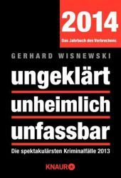 Wisnewski, Gerhard: ungeklärt unheimlich unfassbar