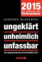 Wisnewski, Gerhard: ungeklärt unheimlich unfassbar
