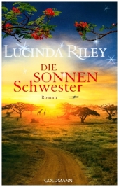 Riley, Lucinda: Die Sonnenschwester