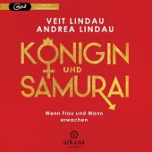Lindau, Veit; Lindau, Andrea: Königin und Samurai, 1 MP3-CD