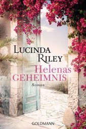 Riley, Lucinda: Helenas Geheimnis