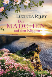 Riley, Lucinda: Das Mädchen auf den Klippen