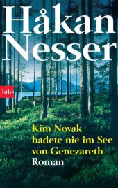 Nesser, Hakan: Kim Novak badete nie im See von Genezareth