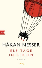 Nesser, Håkan: Elf Tage in Berlin