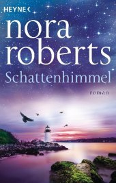 Roberts, Nora: Schattenhimmel