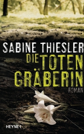Thiesler, Sabine: Die Totengräberin