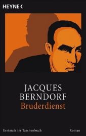Berndorf, Jacques: Bruderdienst