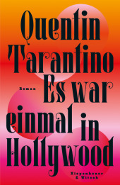 Tarantino, Quentin: Es war einmal in Hollywood