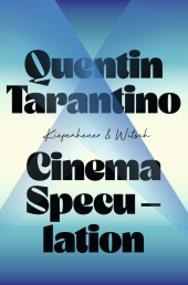 Tarantino, Quentin: Cinema Speculation