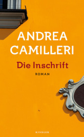 Camilleri, Andrea: Die Inschrift