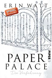 Watt, Erin: Paper Palace. Die Verführung