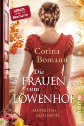 Bomann, Corina: Die Frauen vom Löwenhof. Mathildas Geheimnis