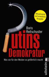 Reitschuster, Boris: Putins Demokratur