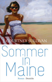 Sullivan, J. Courtney: Sommer in Maine