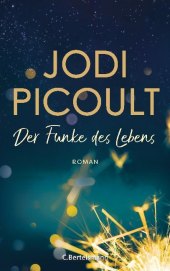 Picoult, Jodi: Der Funke des Lebens