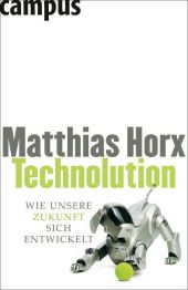 Horx, Matthias: Technolution