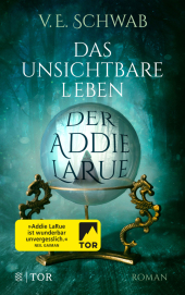 Schwab, V. E.: Das unsichtbare Leben der Addie LaRue