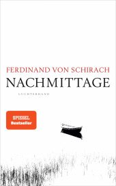 Schirach, Ferdinand: Nachmittage