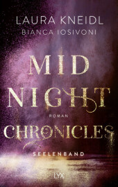Kneidl, Laura; Iosivoni, Bianca: Midnight Chronicles. Seelenband