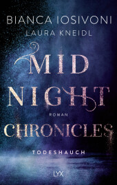 Kneidl, Laura; Iosivoni, Bianca: Midnight Chronicles - Todeshauch