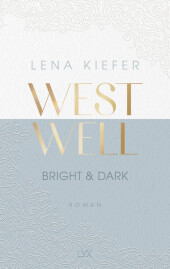 Kiefer, Lena: Westwell - Bright & Dark