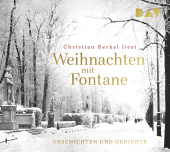 Fontane, Theodor: Weihnachten mit Fontane. Geschichten und Gedichte