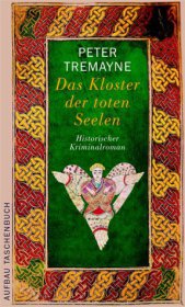 Tremayne, Peter: Das Kloster der toten Seelen