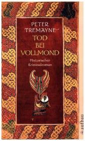Tremayne, Peter: Tod bei Vollmond