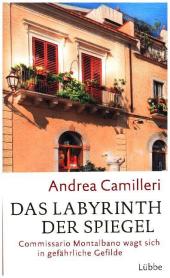Camilleri, Andrea: Das Labyrinth der Spiegel