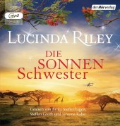 Riley, Lucinda: Die Sonnenschwester, 2 Audio-MP3