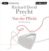 Precht, Richard David: Von der Pflicht, 1 MP3-CD