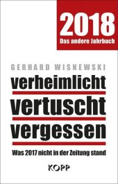 Wisnewski, Gerhard: verheimlicht - vertuscht - vergessen 2018