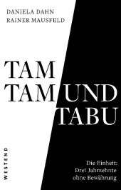 Dahn, Daniela; Mausfeld, Rainer: Tamtam und Tabu