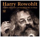 Rowohlt, Harry: Harry Rowohlt erzählt sein Leben von der Wiege bis zur Biege