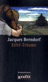 Berndorf, Jacques: Eifel-Träume